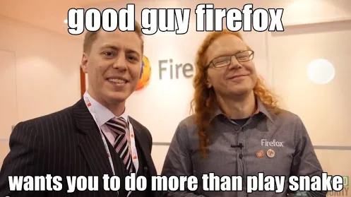 Good guy Mozilla, wants you to play more than snake